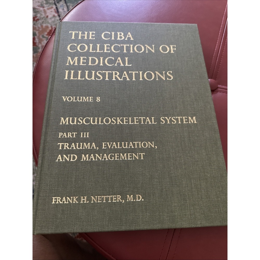 CIBA Collection Of Medical Illus/Vol.8/Part 3/MusculoskeletalSystem FIRST PRINT